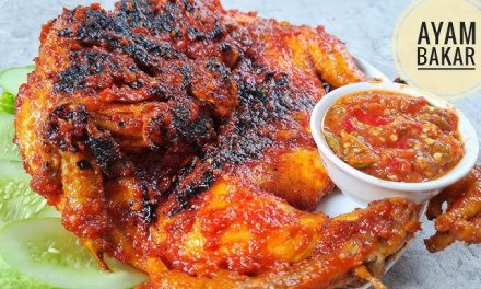 Kuliner Ayam Bakar, Sajian Klasik Yang Selalu Menggugah Selera