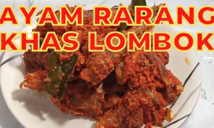 Kelezatan Ayam Rarang Cita Rasa Khas Kuliner Dari Lombok
