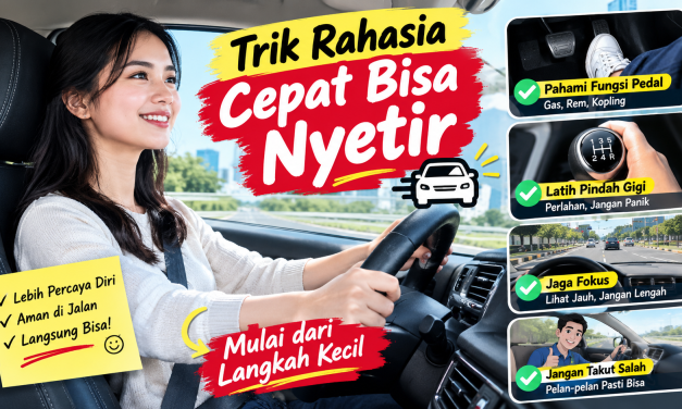 Biar Nggak Grogi, Ini 3 Trik Rahasia Cepat Bisa Nyetir